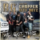 B.G. & The Chopper City Boyz - We Got This